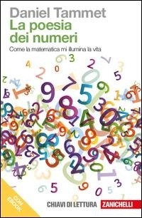 Abbildung von: La poesia dei numeri. Come la matematica mi illumina la vita - Chiavi di lettura;Zanichelli