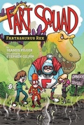 Cover: Fart Squad #2: Fartasaurus Rex - Collins