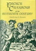 Cover: French Chansons of the Sixteenth Century - Pennsylvania State University Press