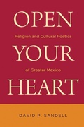 Cover: Open Your Heart - University of Notre Dame Press