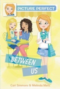 Cover: Picture Perfect #4: Between Us - HarperCollins