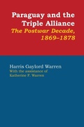 Cover: Paraguay and the Triple Alliance - University of Texas Press