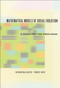 Cover: Mathematical Models of Social Evolution - University of Chicago Press