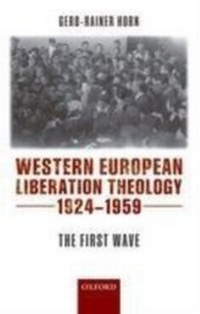 Abbildung von: Western European Liberation Theology - Oxford University Press