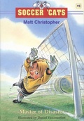 Cover: Soccer 'Cats: Master of Disaster - Little, Brown Books for Young Readers