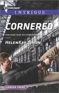 Cover: Cornered - Harlequin Intrigue Larger Print