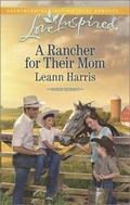 Cover: A Rancher for Their Mom - Love Inspired