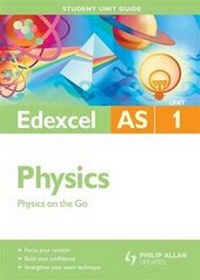 Enlarge image Cover: Edexcel AS Physics: Unit 1 - Philip Allan Updates