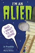 Cover: I'm an Alien and I Want to Go Home - HarperCollins