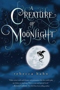 Cover: Creature of Moonlight - Houghton Mifflin Harcourt Publishing Company