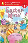 Cover: Easter Mice!: Green Light Readers, Level 1 - Houghton Mifflin
