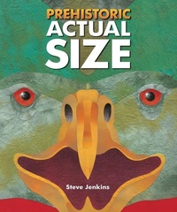 Abbildung von: Prehistoric Actual Size - Mariner Books