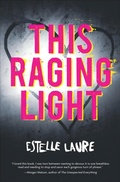 Cover: This Raging Light - HMH Books for Young Readers