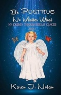Cover: Be Positive, No Matter What - Bootstrap Publishing