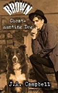 Cover: Brown, Ghost Hunting Dog - Inkwolf Press