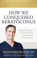 Cover: How We Conquered Keratoconus - Boxer Wachler Vision Institute