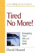 Cover: Tired No More! - Harvest House Publishers