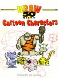 Cover: Draw 50 Nifty Cartoon Characters - Lowell House