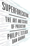 Cover: Superforecasting - Crown Publishing Group (NY)