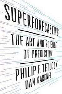 Enlarge image Cover: Superforecasting - Crown Publishing Group (NY)