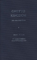 Cover: Ghetto Kingdom - Northwestern University Press