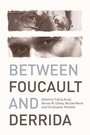 Cover: Between Foucault and Derrida - Edinburgh University Press