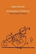 Cover: The Archaeologies of Modernity - Northwestern University Press