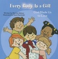 Cover: Every Body Is a Gift (Tob for Tots) - Pauline Books & Media
