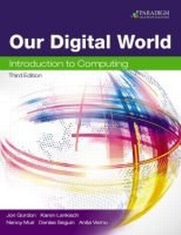 Enlarge image Cover: Our Digital World: Introduction to Computing - EMC Paradigm,US