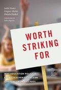 Cover: Worth Striking for - Teachers' College Press