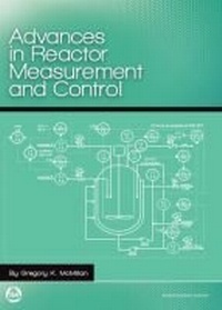 Enlarge image Cover: Advances in Reactor Measurement and Control - Instrument Society of America
