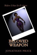 Cover: Beloved Weapon - Jonathan A. Price