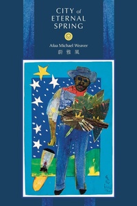 Enlarge image Cover: City of Eternal Spring - NYU Press