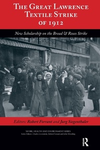Enlarge image Cover: The Great Lawrence Textile Strike of 1912 - Baywood Publishing Company Inc