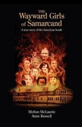 Cover: The Wayward Girls of Samarcand - Bradley Creek Press