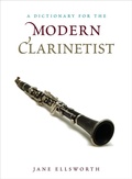 Cover: A Dictionary for the Modern Clarinetist - Rowman & Littlefield Publishers