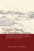 Cover: Center Places & Cherokee Towns - The University of Alabama Press