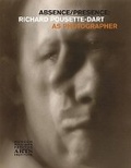Cover: Absence/Presence: Richard Pousette-Dart as Photographer - Munson-Williams-Proctor Institute