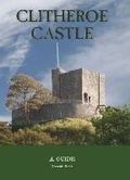 Cover: Clitheroe Castle - Carnegie Publishing Ltd