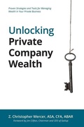 Cover: Unlocking Private Company Wealth - Peabody Publishing LP