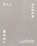 Cover: From All Sides: Tansaekhwa on Abstraction - Blum & Poe Press