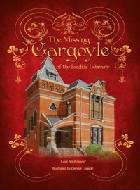 Enlarge image Cover: The Missing Gargoyle of the Ladies' Library - Season Press LLC