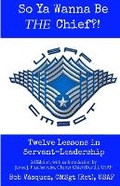 Cover: So Ya Wanna Be THE Chief?! - Wajbook Press