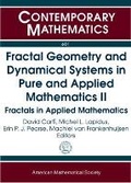 Cover: Fractal Geometry and Dynamical Systems in Pure and Applied Mathematics II - American Mathematical Society