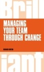 Cover: Managing your Team through Change - Pearson;Pearson FT Press