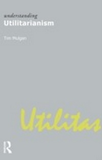 Enlarge image Cover: Understanding Utilitarianism - Routledge