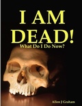 Cover: I am Dead! - Lulu.com