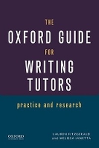 Enlarge image Cover: The Oxford Guide for Writing Tutors - Oxford University Press Inc