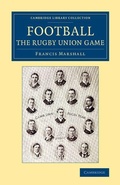 Cover: Football: The Rugby Union Game - Cambridge University Press