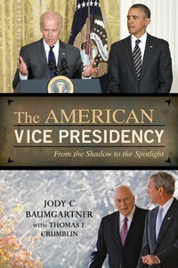 Abbildung von: The American Vice Presidency - Rowman & Littlefield Publishers